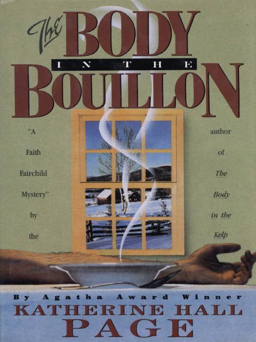 Title details for The Body in the Bouillon by Katherine Hall Page - Wait list